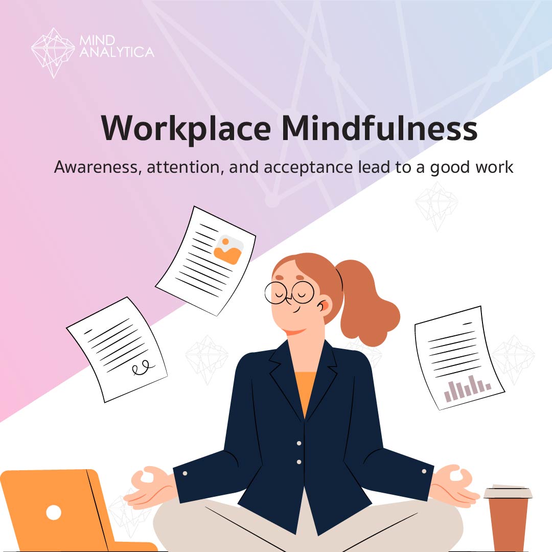 Workplace Mindfulness