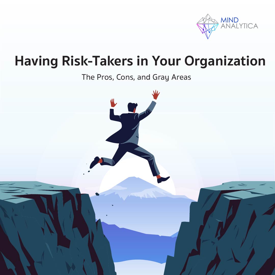 Having Risk-Takers in Your Organization